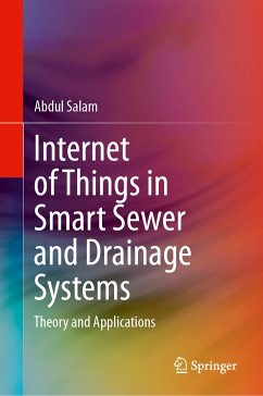 Internet of Things in Smart Sewer and Drainage Systems (eBook, PDF) - Salam, Abdul