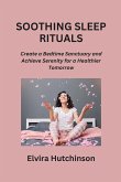 SOOTHING SLEEP RITUALS