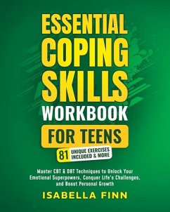Essential Coping Skills Workbook for Teens - Finn, Isabella
