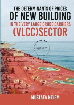 THE DETERMINANTS OF PRICES OF NEWBUILDING IN THE VERY LARGE CRUDE CARRIERS (VLCC) SECTOR - Nejem, Mustafa