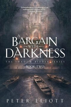 A Bargain With Darkness - Eliott, Peter