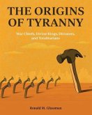 The Origins of Tyranny