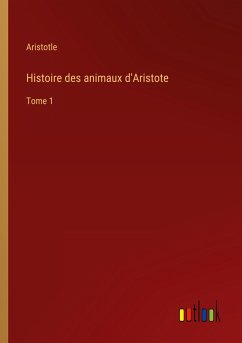 Histoire des animaux d'Aristote - Aristotle