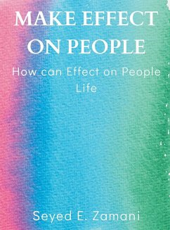 Make Effect on People - Zamani, Seyed E.