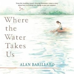 Where the Water Takes Us - Barillaro, Alan