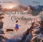 Ingrid's marvellous christmas (fixed-layout eBook, ePUB)