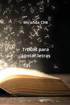 Trucos para juntar letras - Che, Miranda