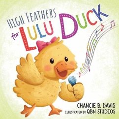 High Feathers for Lulu Duck - Davis, Chancie B