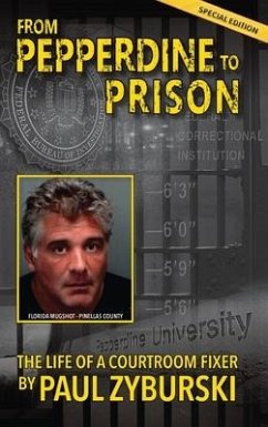 From Pepperdine to Prison - Zyburski, Paul