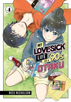 My Lovesick Life as a '90s Otaku 4 - Nicholson, Nico