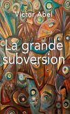 La grande subversion (eBook, ePUB)