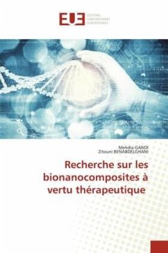 Recherche sur les bionanocomposites à vertu thérapeutique - Gandi, Mehdia;Benabdelghani, Zitouni