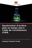 Soustraction d'arrière-plan en temps réel à l'aide de l'architecture CUDA