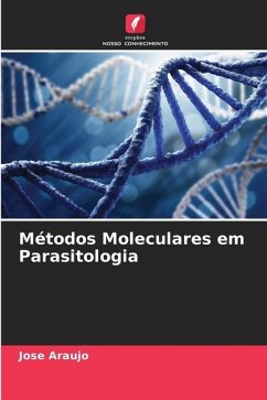 Métodos Moleculares em Parasitologia - Araujo, Jose