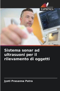 Sistema sonar ad ultrasuoni per il rilevamento di oggetti - Prasanna Patra, Jyoti