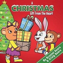 A Christmas Gift From The Heart - Sears, Craig; Sears, Krystal