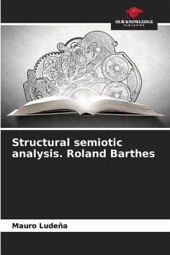 Structural semiotic analysis. Roland Barthes - Ludeña, Mauro