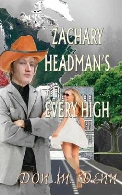 Zachary Headman's Every High - Denn, Don M