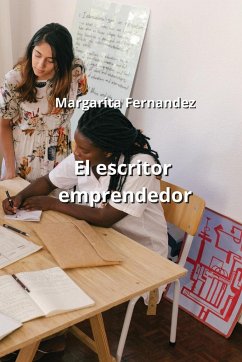 El escritor emprendedor - Fernandez, Margarita