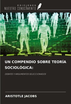 UN COMPENDIO SOBRE TEORÍA SOCIOLÓGICA: - Jacobs, Aristotle