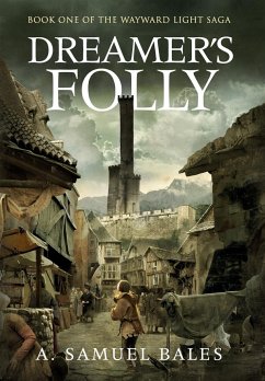 Dreamer's Folly - Bales, A. Samuel