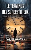 Le terminus des superstitieux (eBook, ePUB)