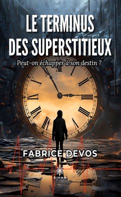 Le terminus des superstitieux (eBook, ePUB) - Devos, Fabrice