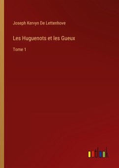 Les Huguenots et les Gueux