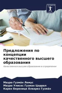 Predlozheniq po koncepcii kachestwennogo wysshego obrazowaniq - Guzmán Lemus, Mauro;Guzman Corral, Mauro Ulises;Álwarez Guzmán, Karen Berenice