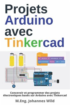 Projets Arduino avec Tinkercad - Wild, M. Eng. Johannes