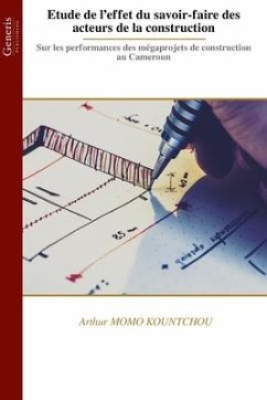 Etude de l'effet du savoir-faire des acteurs de la construction - Kountchou, Arthur Momo