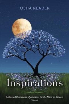Inspirations: Collected Poems and Quotations for the Mind and Heart, Vol II - Reader, Osha