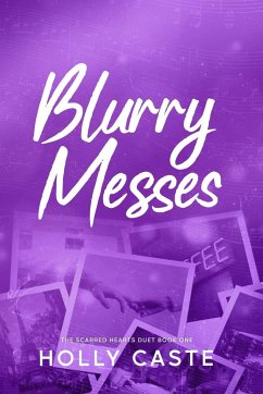 Blurry Messes - Caste, Holly