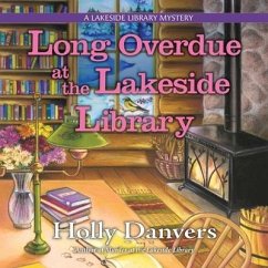 Long Overdue at the Lakeside Library - Danvers, Holly