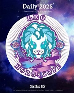 Leo Daily Horoscope 2025 - Sky, Crystal