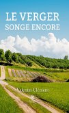 Le verger songe encore (eBook, ePUB)