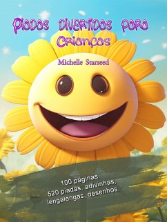 Piadas Divertidas Para Criancas (eBook, ePUB) - Starseed, Michelle