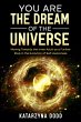 You Are the Dream of the Universe:... - Bild 1