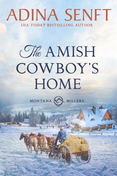 The Amish Cowboy's Home (Amish Cowboys, #6) (eBook, ePUB) - Senft, Adina