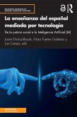 La enseñanza del español mediada por tecnología (eBook, ePUB)