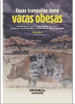 Cosas tranquilas como vacas obesas (eBook, PDF) - Consuegra, Adriana Rosas