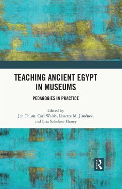 Teaching Ancient Egypt in Museums (eBook, ePUB)