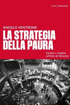 Cover La strategia della paura. Eversione e stragismo nell'Italia del Novecento