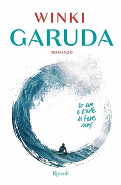 Garuda. Lo zen e l'arte di fare surf - Winki