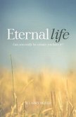 Eternal Life - Can You Really Be Certain You Have It? (eBook, ePUB) Eternal Life - Can You Really Be Certain You Have It? (eBook, ePUB)