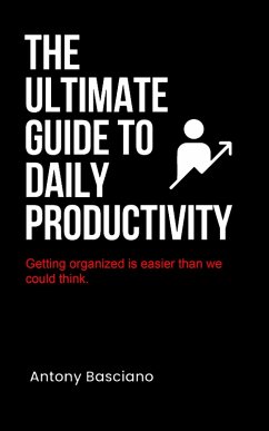 Cover The ultimate guide to daily productivity (Bring out the best in oneself.) (eBook, ePUB)