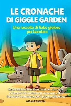 Cover LE CRONACHE DI GIGGLE GARDEN Una raccolta di fiabe gioiose per bambini. (eBook, ePUB)