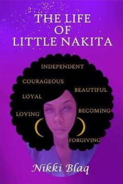 The Life of Little Nakita (eBook, ePUB) - Blaq, Nikki