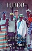 Tubob: Two Years in West Africa with the Peace Corps (eBook, ePUB)