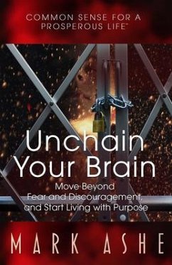 Unchain Your Brain (eBook, ePUB) - Ashe, Mark